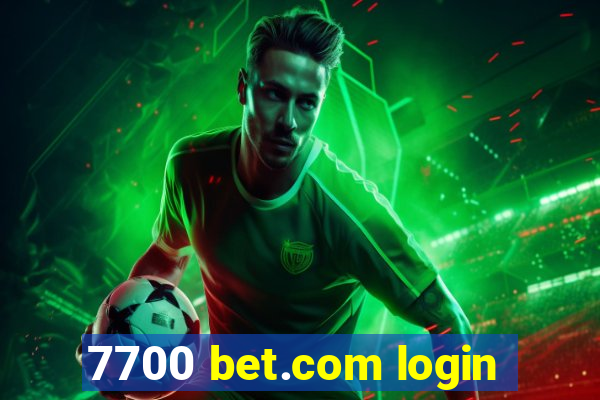 7700 bet.com login